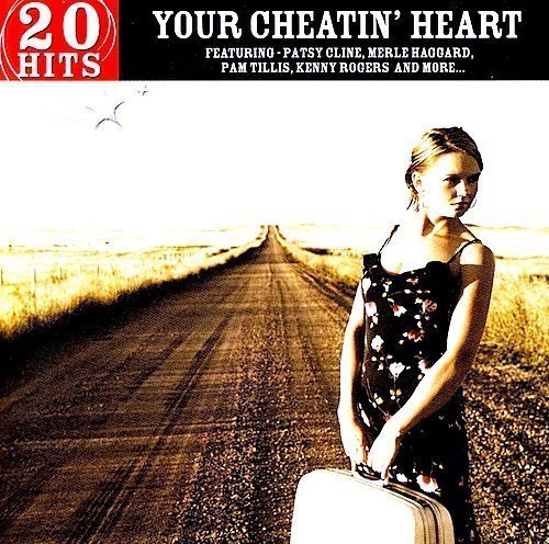 YOUR CHEATIN' HEART-PATSY CLINE, MERLE HAGGARD, PAM TILLIS, KENNY ROGE