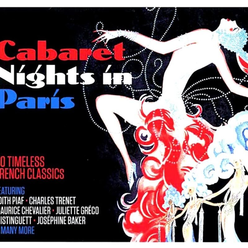CABARET NIGHTS IN PARIS-Edith Piaf,Charles Trenet,Maurice Chevalier,Ju