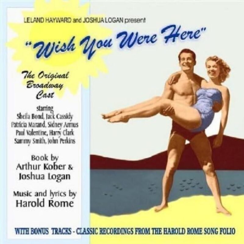 WISH YOU WERE HERE-The Original Broadway Cast