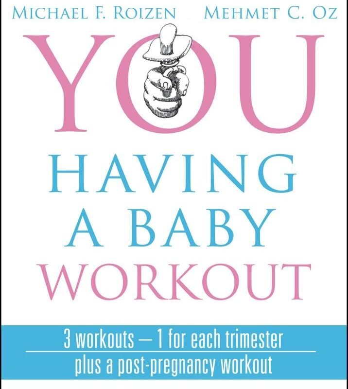 YOU HAVING A BABY WORKOUT