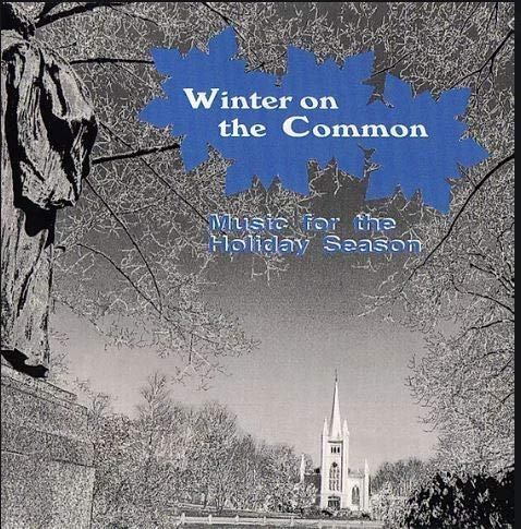 Winter on the Common.... Music for the Holiday Season