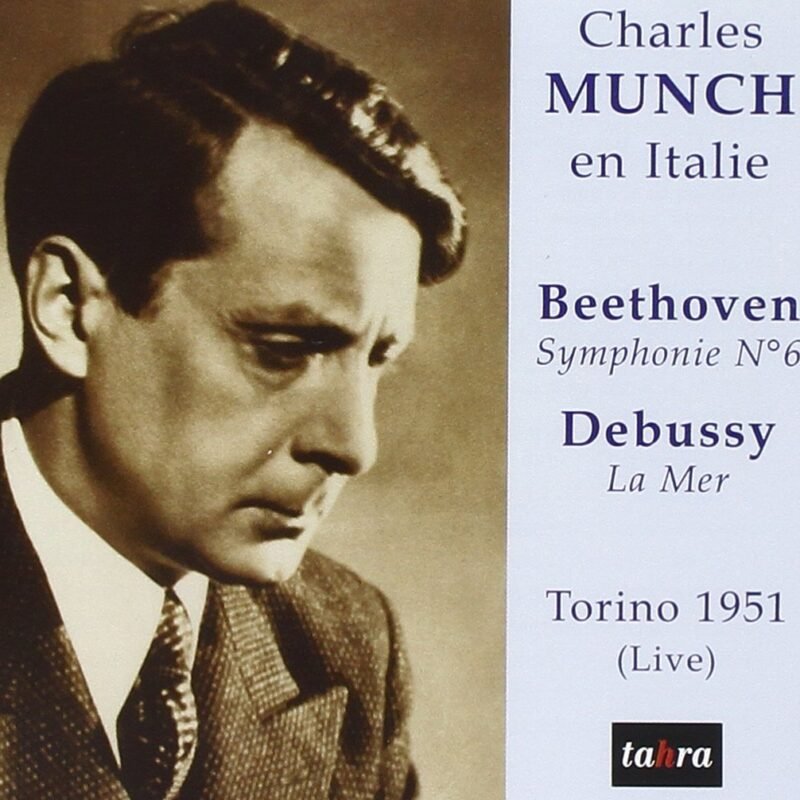 Charles Munch En Italie: Beethoven: Symphony No. 6- Pastorale