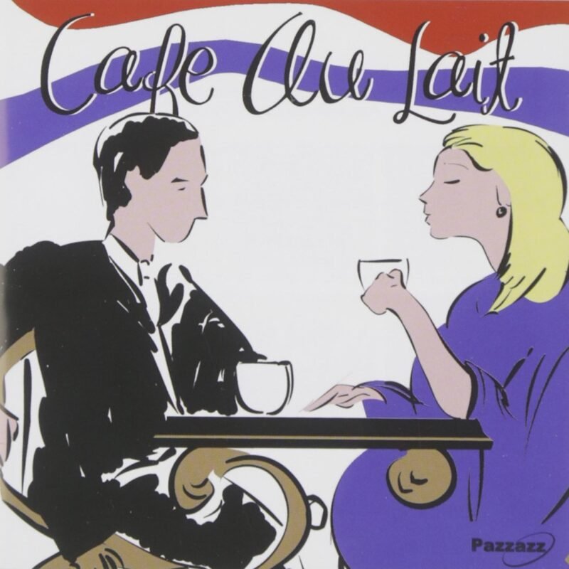 CAFE AU LAIT-Ray Ventura,Django Reinhardt,Rino Rossi,Yves Montand,Char