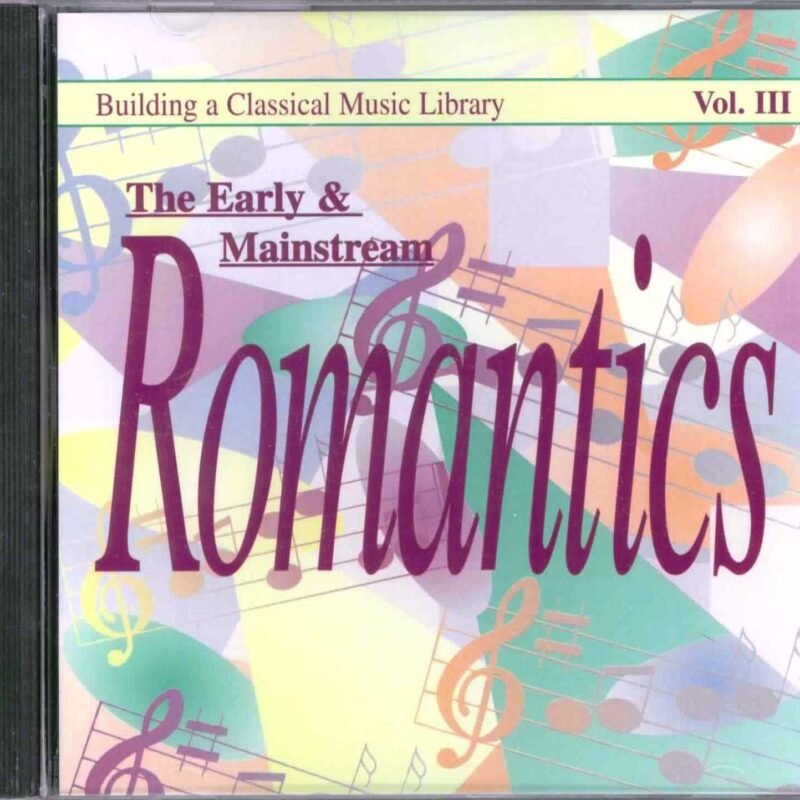 Building a Classical Music Library - The Early and Mainstream Romantic