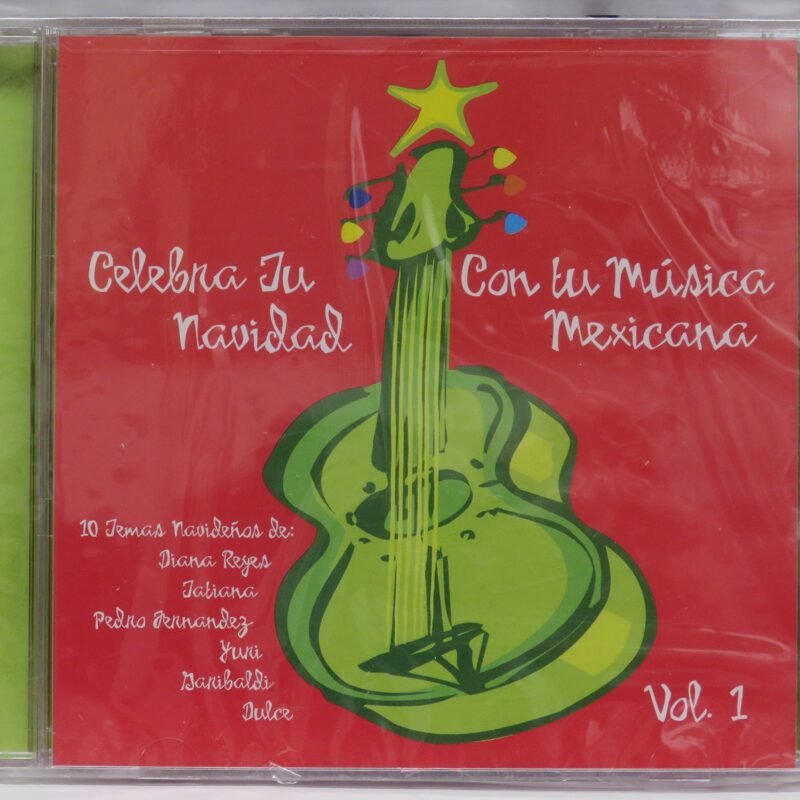 CELEBRA JU CON TU MUSICA NAVIDAD MEXICANA-Diana Reyes,Pedro Hernandez,