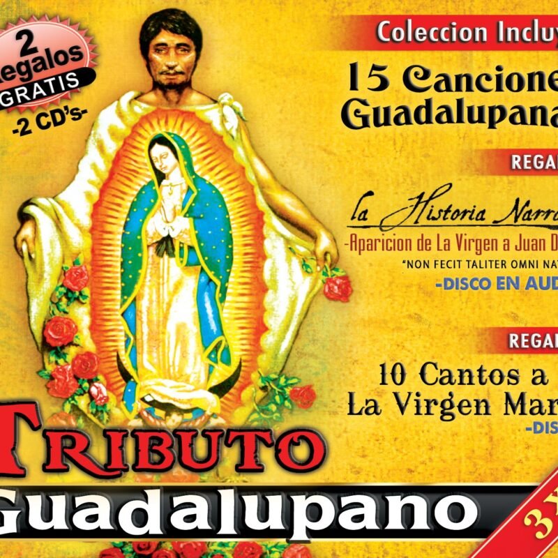 Tributo Guadalupano-15 Canciones Guadalupanas