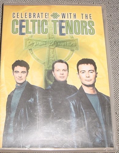 Celebrate With The Celtic Tenors