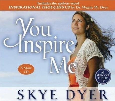 You Inspire Me & Inspirational Thoughts