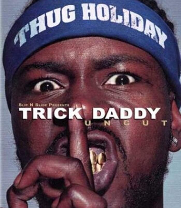 Trick Daddy (Uncut)