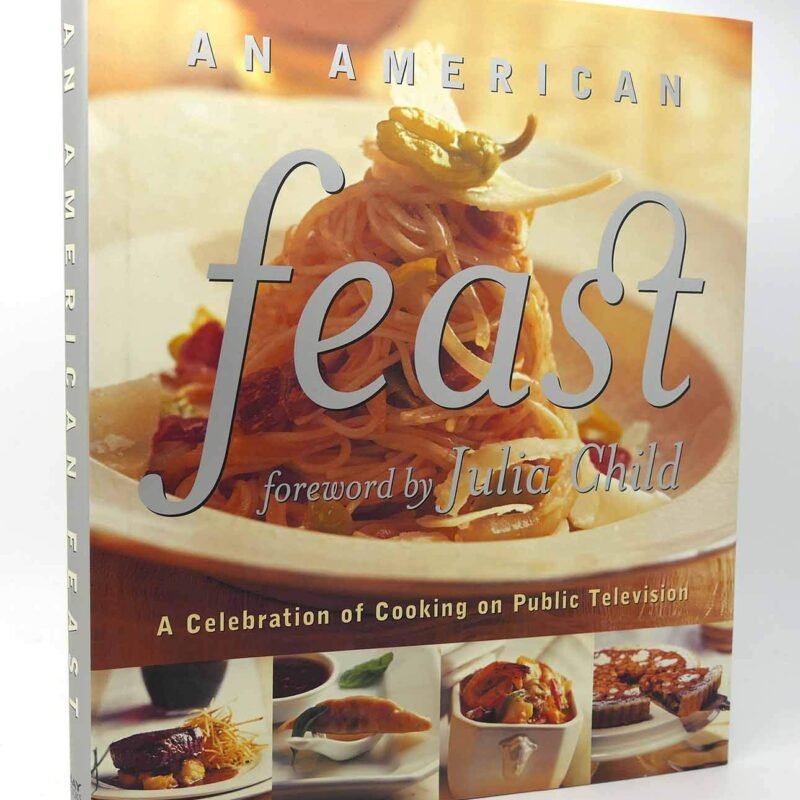 An American Feast : A Celebration of Cooking on Public Television