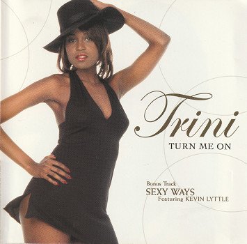 Turn Me on / Sexy Ways